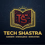 TECH SHASTRA