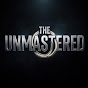 THE UNMASTERED