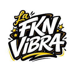 La Fkn Vibra