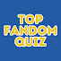 oAGtKt5719Q-channel-avatar-Top Fandom Quiz