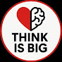 THINK IS BIG logo