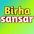 Birha sansar