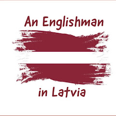 An Englishman in Latvia