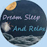 pzsxPyamOGk-channel-avatar-Dream Sleep & Relax