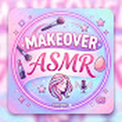 Makeover ASMR
