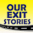 Our Exit Stories