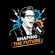 Shaping The Future