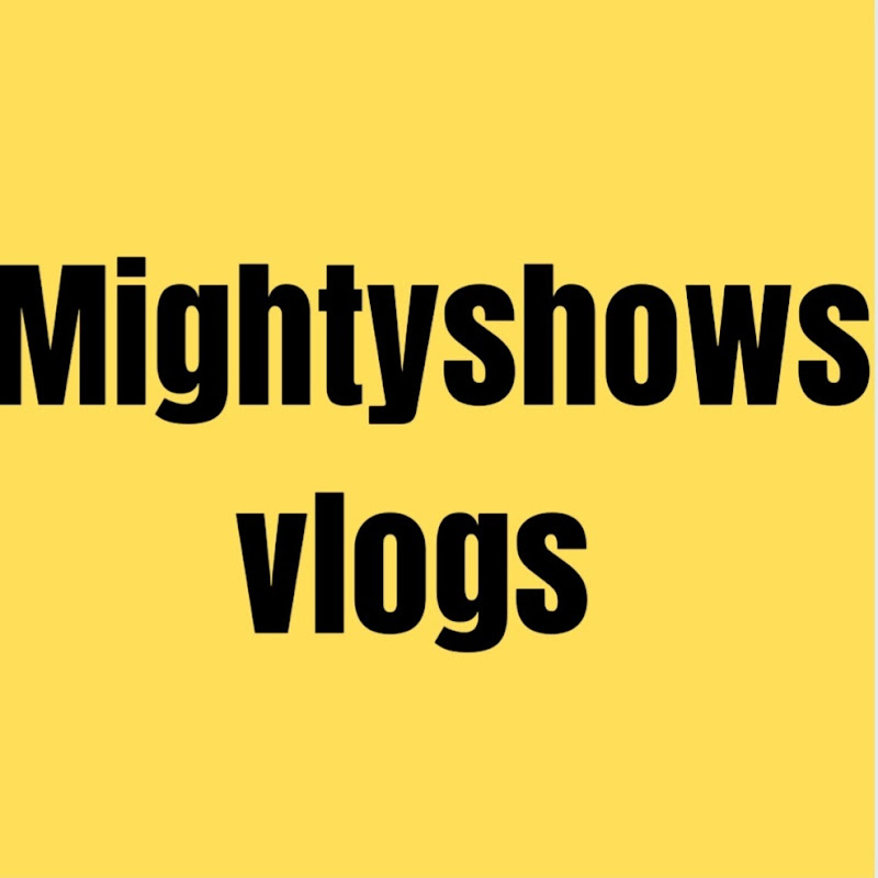 Mightyshows Vlogs