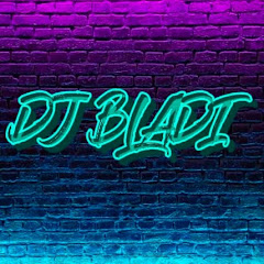 DJ BLADI _