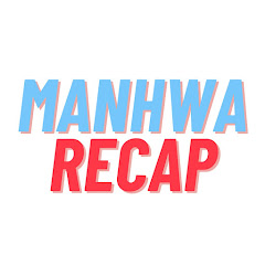 MANHWA RECAP