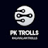 VM5GTJz7Wx0-channel-avatar-PK Trolls