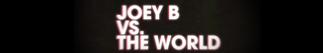 Joey B vs. the World Clips Banner