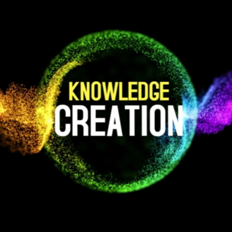 KNOWLEDGE CREATION