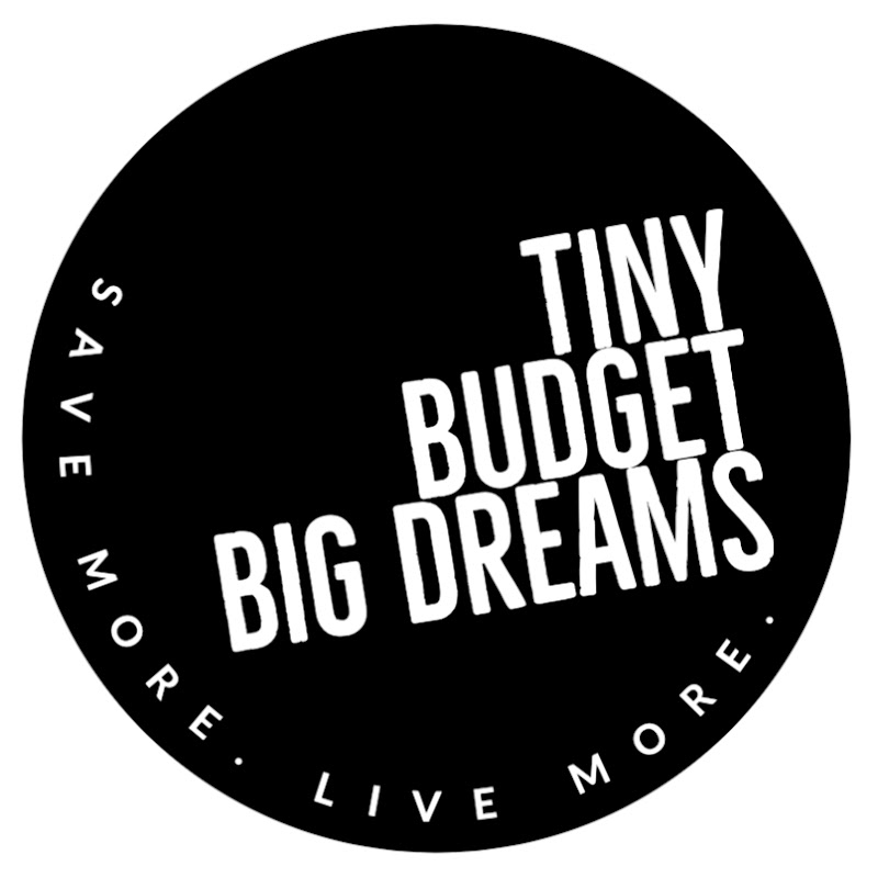 Tiny Budget Big Dreams