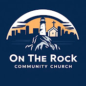 On The Rock Community Church