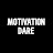 Motivation To Dare