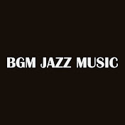 BGM Jazz Music