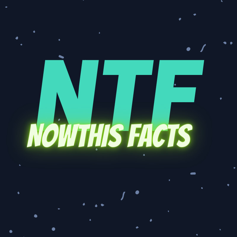NowThis Facts