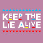 KEEP THE LIE ALIVE PODCAST YouTube Profile Photo