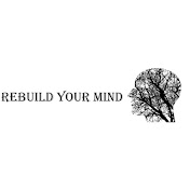 Rebuild your mind