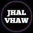 dCsKcwbk3YM-channel-avatar-JHAL VHAW