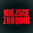 UEycDh8ZY9w-channel-avatar-Miejsce Zbrodni