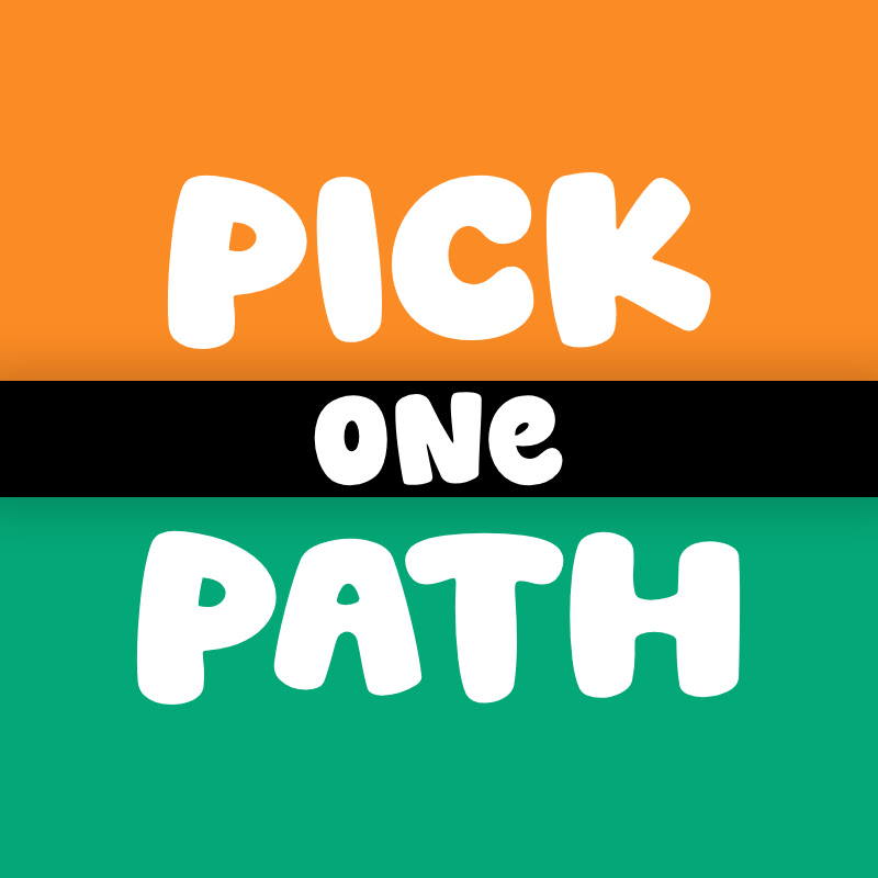 Pick One Path