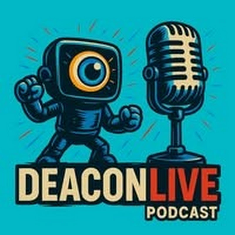 DeaconLive Podcast 