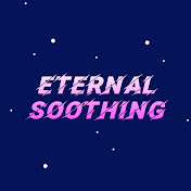 Eternal Soothing