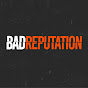 Bad Reputation