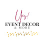 Yes! Event Decor & More logo