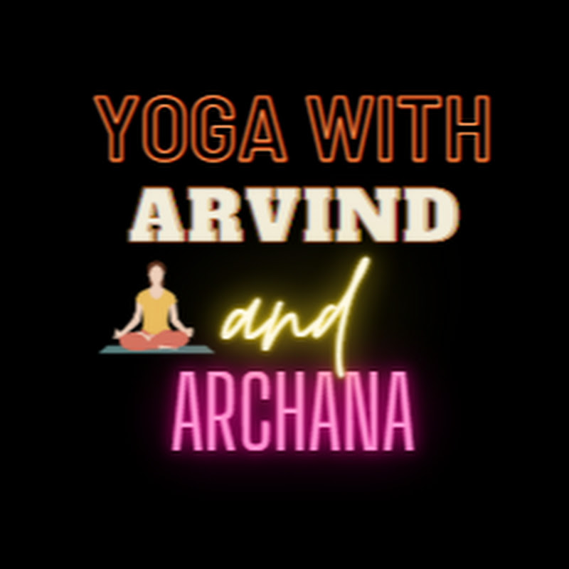 Yoga With Arvind And Archana