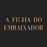 qhQl2G2phFA-channel-avatar-A Filha do Embaixador - Sefirin Kızı