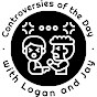 Controversies of the Day with Logan and Jay logo