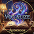 p4H-mlMTy5U-channel-avatar-Vocalize audiobook