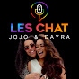 Jojo & Dayra: Les Chat Podcast logo