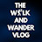 The Walk And Wander Vlog