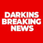 Darkins Breaking News