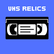 VHS Relics