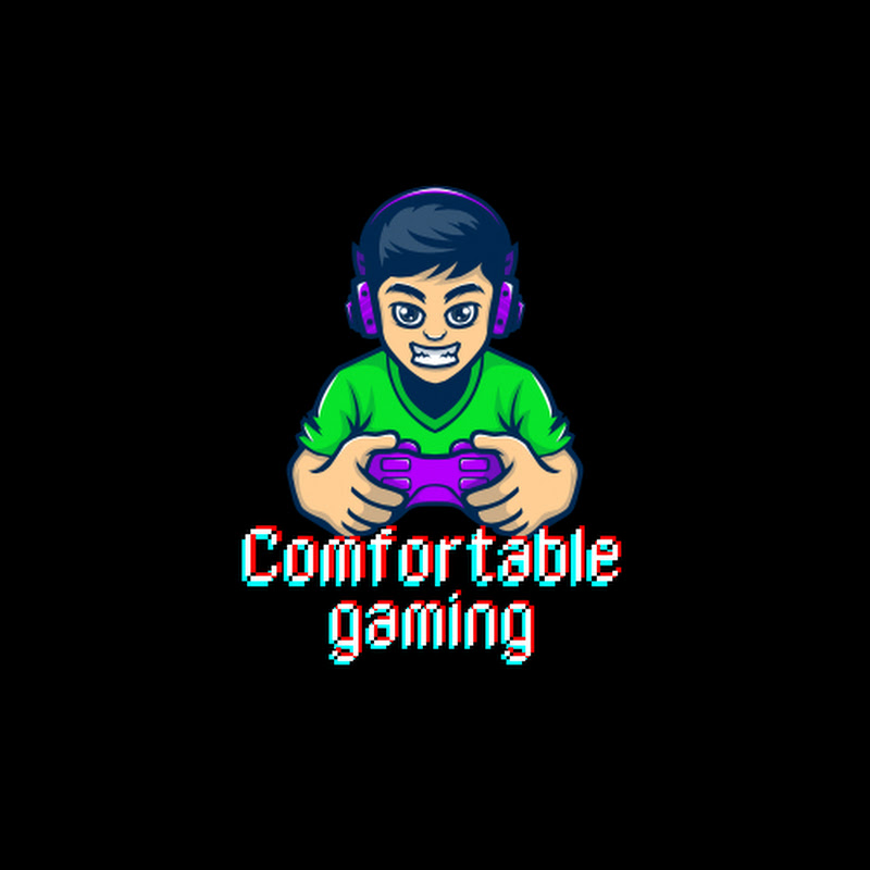 Comfortable Gaming