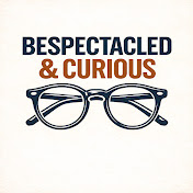 Bespectacled & Curious