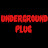 Underground Plug