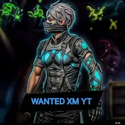WANTED XM YT