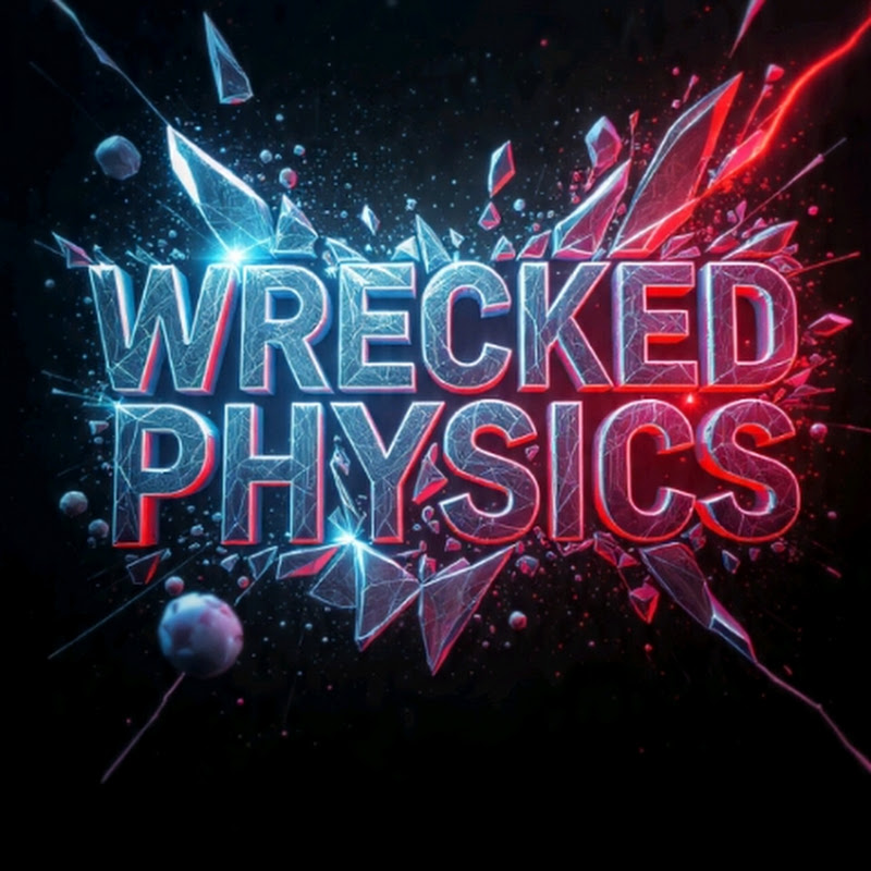 Wrecked physics 