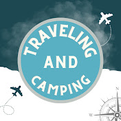 Traveling and Camping