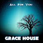 Grace House - Topic - Youtube