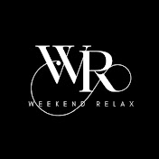 Weekend Relax