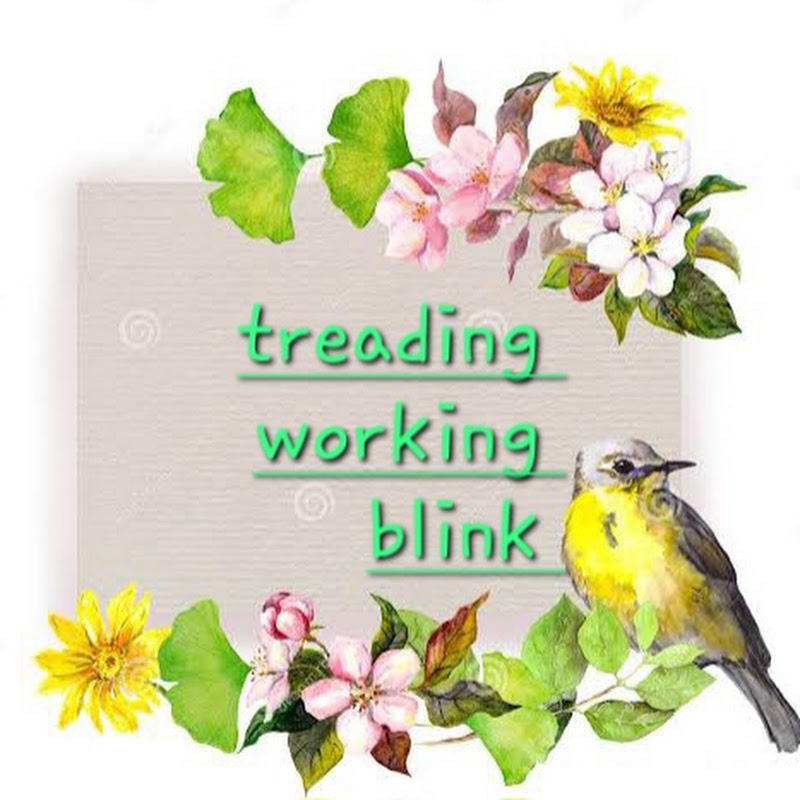 Treading blink