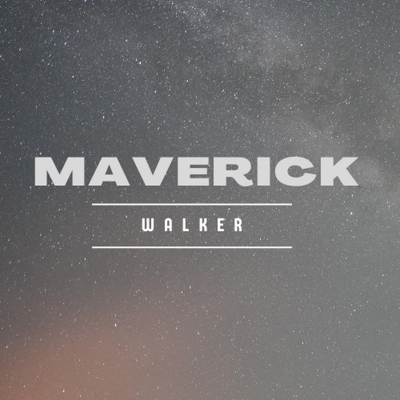 MAVERICK WALKERr