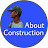 about construction